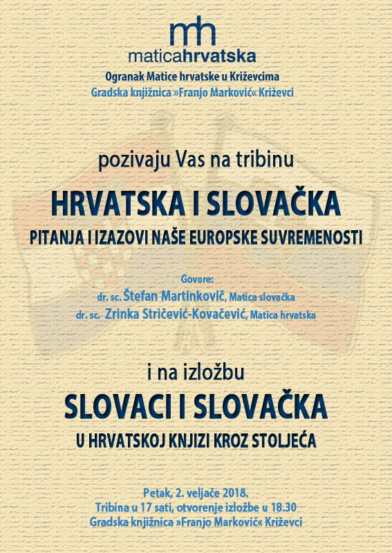 TRIBINA U KRIŽEVCIMA Hrvatska i Slovačka, pitanja i izazovi naše europske suvremenosti