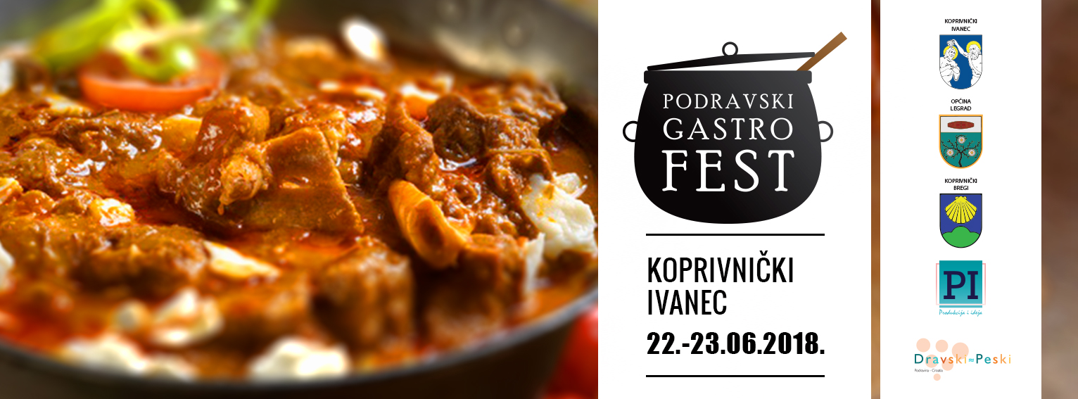 Prvi „Podravski Gastro Fest“ u Koprivničkom Ivancu od 22. do 24. lipnja
