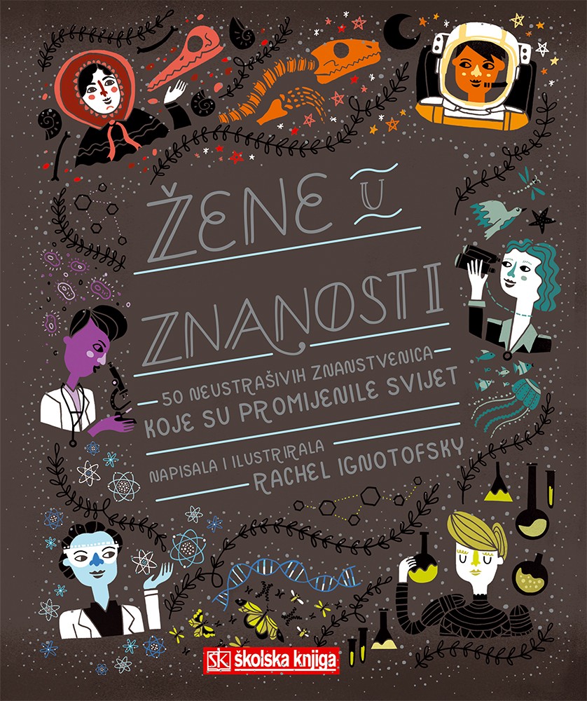 ŽENE U ZNANOSTI Rachel Ignotofsky