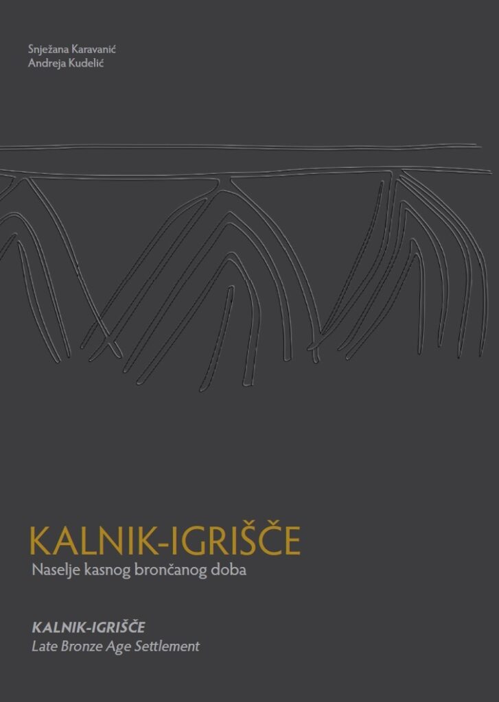 Kalnik-Igrišče - naselje kasnog brončanog doba