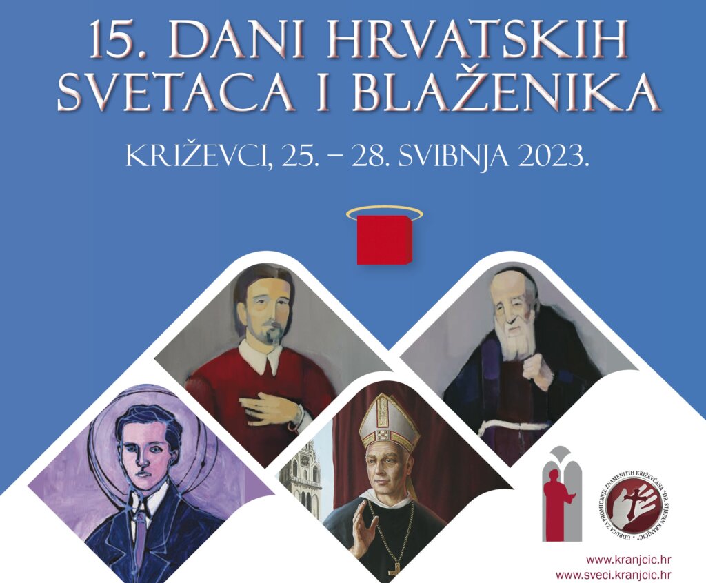 15. Dani hrvatskih svetaca i blaženika  –  od 25. do 28. svibnja 2023. u Križevcima