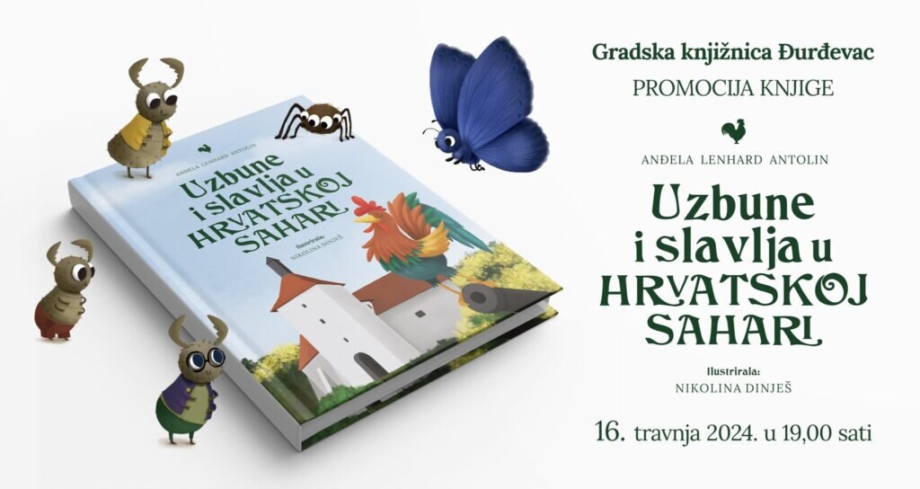 Promocija knjige priča za djecu “Uzbune i slavlja u Hrvatskoj Sahari” đurđevačke novinarke Anđele Lenhard Antolin