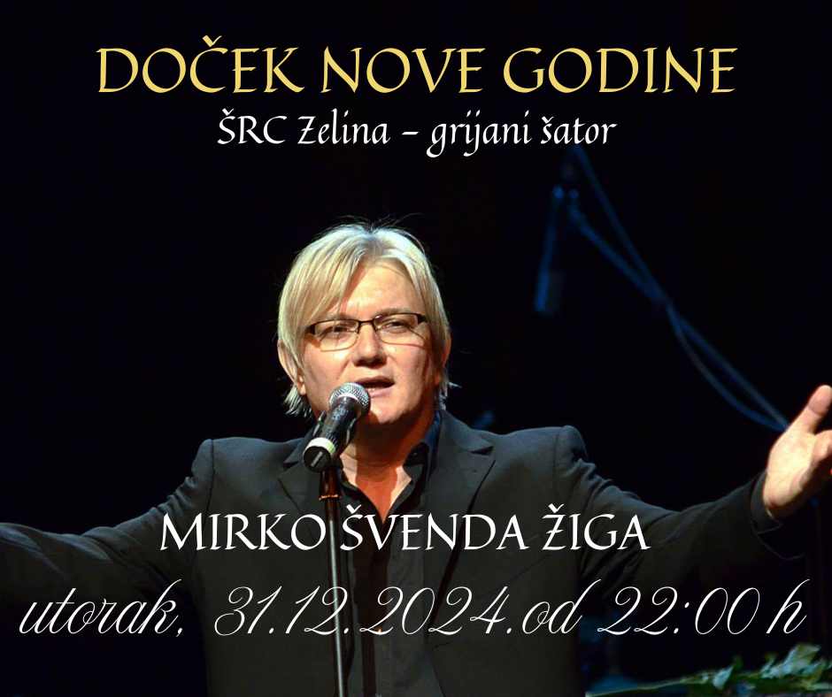 Doček Nove godine u Svetom Ivanu Zelini uz koncert Žige